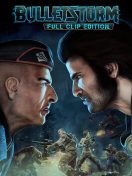 BULLETSTORM FULL CLIP EDITION