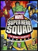 MARVEL SUPER HERO SQUAD THE INFINITY GAUNTLET
