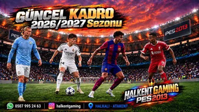Halkent Gaming PES 13 güncelleme ve 2026/2027 güncel kadro tanıtım görseli